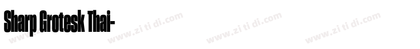 Sharp Grotesk Thai字体转换 Sharp Grotesk Thai字体转换